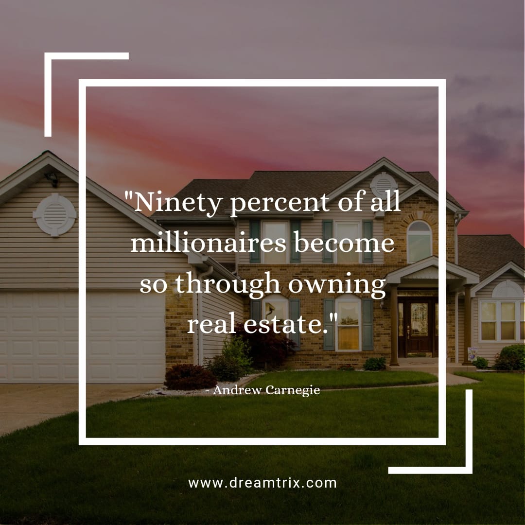 5 Best Real Estate Investment Quotes that are a mustread Dreamtrix