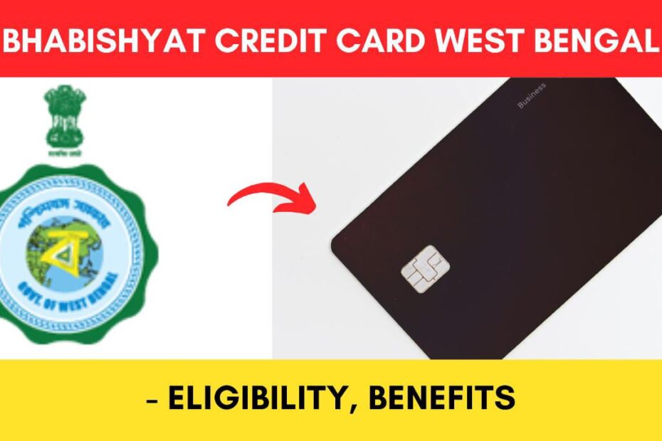 Bhabishyat Credit Card scheme West Bengal