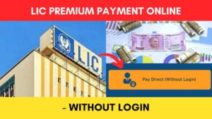 LIC Premium Payment process without login