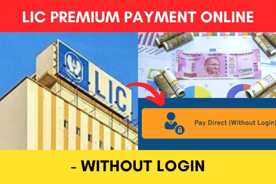 LIC Premium Payment process without login