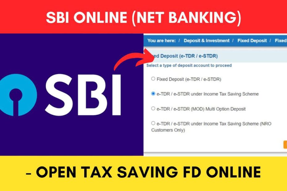 Open Tax Saving FD in SBI Online