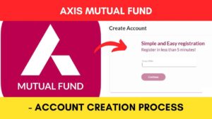 Axis Mutual Fund account create