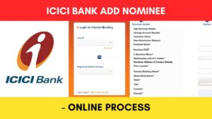 ICICI Bank Add Nominee Online Process