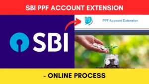 SBI PPF extension online process