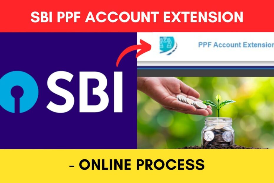 SBI PPF extension online process