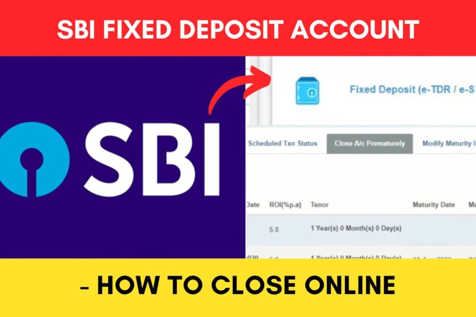 close SBI Fixed depoit