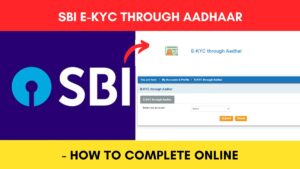 SBi ekyc through Aadhaar